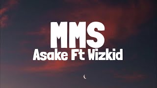 Asake Wizkid  MMS Lyrics [upl. by Arnelle]