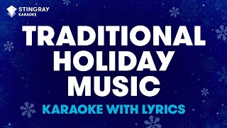 Traditional Holiday Music  Christmas Songs Karaoke With Lyrics  4K Playlist by StingrayKaraoke [upl. by Dilly]