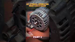 DIY Eternal Generator From Car Dynamo Part 2 freeenergy diyproject generator diygenerator [upl. by Htebesile719]