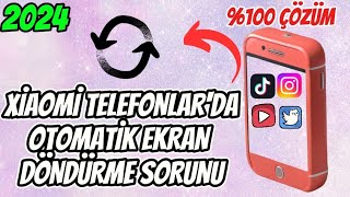 XİAOMİ TELEFONDA EKRAN OTOMATİK DÖNMÜYOR SORUNU ÇÖZÜMÜ 2024 [upl. by Akiraa]