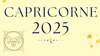 CAPRICORNE 2025 ♑️ Lannée de la victoire et du dynamisme  Vous être le maitre de votre destin [upl. by Blas]