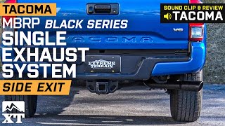 Tacoma MBRP Black Series Single Exhaust System  Side Exit 20162019 35L Sound Clip amp Review [upl. by Normandy533]