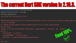 How to solve The current Dart SDK version is 2193  requires SDK version 2196 300 version [upl. by Aibat]