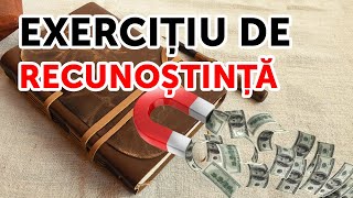 Exercițiu de recunoștință  prosperitate sănătate relații [upl. by Oliva]