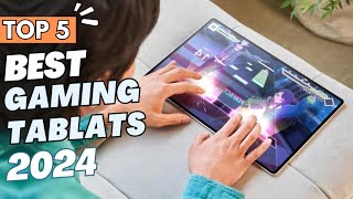 5 Best Gaming Tablets 2024  Top 5 Best Tablets for Gaming 2024 [upl. by Aivalf551]