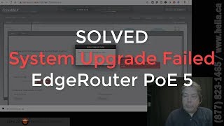 Solved EdgeRouter System Upgrade Failed [upl. by Lorne]