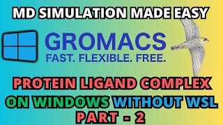 How to do Gromacs Protein Ligand MD Simulation in Windows Part 2 [upl. by Okiman300]