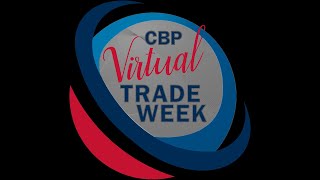 CBP Virtual Trade Week Customs Trade Partnership Against Terrorism Session [upl. by Eleanore]