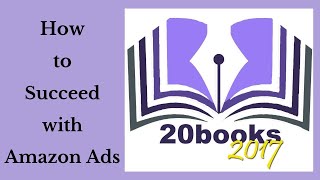 20Books Vegas 2017 How to Succeed with Amazon Ads [upl. by Anwahsad]