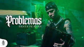 SANTA FE KLAN  PROBLEMAS Video Oficial [upl. by Lukas]