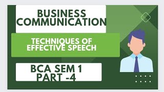 business communication  techniques of effective speech  bca sem 1 part4 [upl. by Adaline]