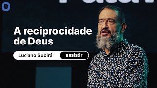 Luciano Subirá  A RECIPROCIDADE DE DEUS [upl. by Barrus324]