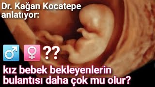 Hamilelikte bulantısı ve kusması olan anne adaylarının daha çok kız çocukları mı olur [upl. by Pretrice]