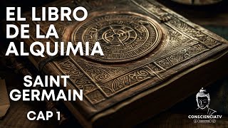 EL LIBRO DE ORO DE LA ALQUIMIA  Conde de Saint Germain [upl. by Daigle363]