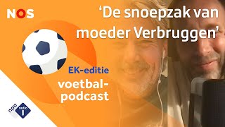 De snoepzak van moeder Verbruggen  NOS VOETBALPODCAST  EK EDITIE  20  NPO Radio 1 [upl. by Oilcareh]