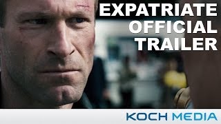 The Expatriate  Movie Trailer HD [upl. by Odlawso]