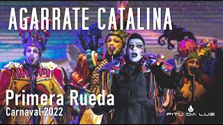 Agarrate Catalina  Carnaval 2022 [upl. by Stan]