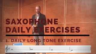 Saxophone Daily Long Tone Exercise  James Barger Saxophone [upl. by Eddy]