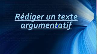 Comment rédiger un texte argumentatif  كيفية كتابة نص حجاجي [upl. by Navonod]