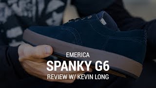 Emerica Spanky G6 Skate Shoe Review with Kevin Long  Tactics [upl. by Camden]