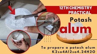 Prepare Pure sample of potash alum  class12th chemistry practical experiment a2zpractical991 [upl. by Inol]