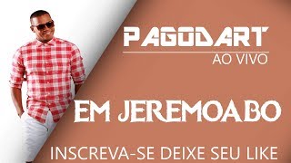 PAGODART AO VIVO EM JEREMOABO BA [upl. by Desireah]