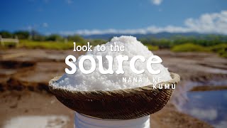 Look to the Source Nānā I Ke Kumu  Episode 1  Pa‘akai [upl. by Erlewine]