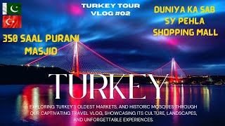 Turkey Vlog 2 First shopping mall in the World  350 Years Old Mosque  With ENG sub [upl. by Allicsirp]