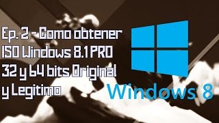 Ep 2  Como Descargar Windows 81 PRO 32 amp 64 Bits Original y Legitimo Torrent [upl. by Schwitzer389]