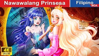 Nawawalang Prinsesa 👰❓ Lost Princess in Filipino ️🌜 WOAFilipinoFairyTales [upl. by Fernand]