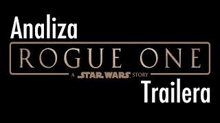 TRAILER Rogue One  Analiza [upl. by Stallworth]