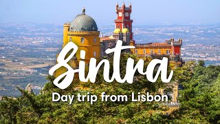 SINTRA PORTUGAL  How To Visit Sintra As A Day Trip From Lisbon Travel Guide [upl. by Ferrel]