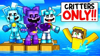 LOCKED on ONE RAFT with SMILING CRITTERS in Minecraft [upl. by Harve929]