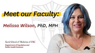 Meet our Faculty Melissa Wilson PhD MPH [upl. by Aliled]