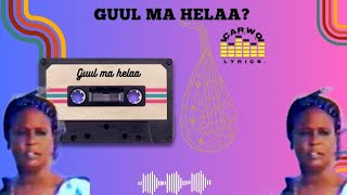 Saynab Xaaji Cali Baxsan Guul ma helaa Nin gardaranooy naftiisu gubtaaKaban Carwo Lyrics [upl. by Banwell255]