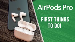 AirPods Pro  First 11 Things To Do [upl. by Bobker393]