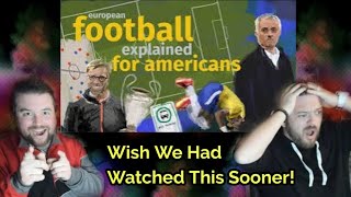 NFL Fans React To quotEuropean Soccer Explained For Americansquot [upl. by Sundberg401]