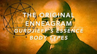 The Original Enneagram Gurdjieffs Essence Body Types [upl. by Esme]