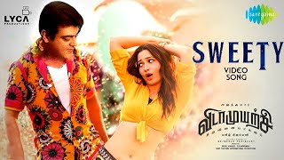 SWEETY  Vidaamuyarchi FIRST SINGLE Track Video Song  Ajith Kumar  Trisha Anirudh Magizh Thirumeni [upl. by Ruthy]