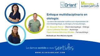 Enfoque multidisciplinario en otología La clave del bienestar auditivo [upl. by Wynnie537]