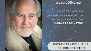 ENTREVISTA EXCLUSIVA CON BRUCE LIPTON [upl. by Aikym373]