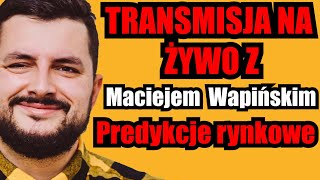 Predykcje rynkowe z Finansowa Edukacja i Maciej Wapiński [upl. by Britta922]