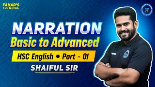 Narration  Basic to advanced level  Part 01  Shaiful Sir  HSC English  Fahads Tutorial [upl. by Harac]