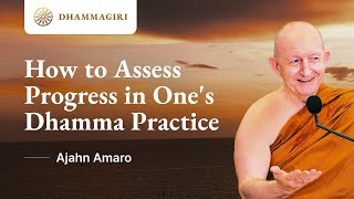 Ajahn Amaro QampA How can I judge the progress of my Dhamma practice  Buddhism  Meditation [upl. by Ailekahs]