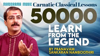 Part 13 Learn Himagirithanaye  Sankaran Namboothiri  Learn from the Legend  Learn Carnatic Music [upl. by Twila]