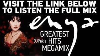 ENYA  Greatest Hits Megamix by DJPakis LINK BELOW [upl. by Evars616]