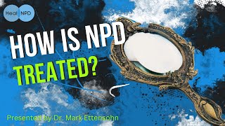 How is NPD Treated [upl. by Camilia708]