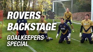 Rovers Backstage  Goalkeepers Special [upl. by Ahsined]