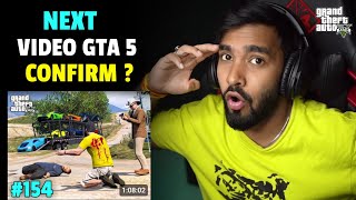 NEXT GTA 5 VIDEO CONFIRM  TECHNO GAMERZ GTA 5 NEW VIDEO 154  UJJWAL GTA 5 NEW EPISODE 154  154 [upl. by Anekahs]