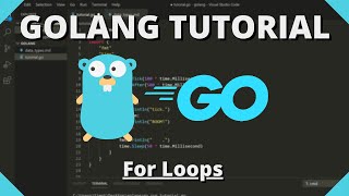 Golang Tutorial 10  For Loops amp While Loops [upl. by Terri]